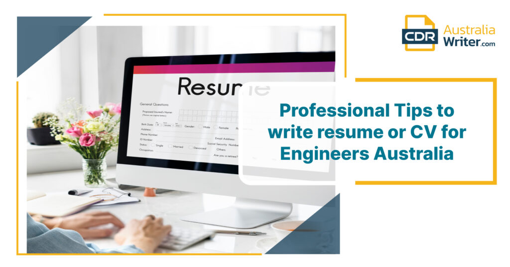 Professional Tips to write resume or CV for Engineers Australia 1 cv-for-engineers-australia