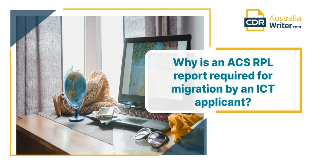 Why is an ACS RPL Report Required for ICT Applicants?