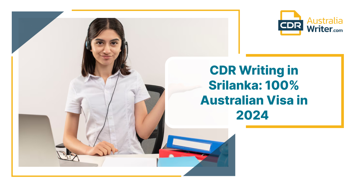 CDR Writing in Srilanka: 100% Australian Visa 1 cdr-writing-in-srilanka