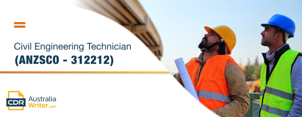ANZSCO 312212 Civil Engineering Technicians 1 ANZSCO 312212 Civil Engineering Technicians