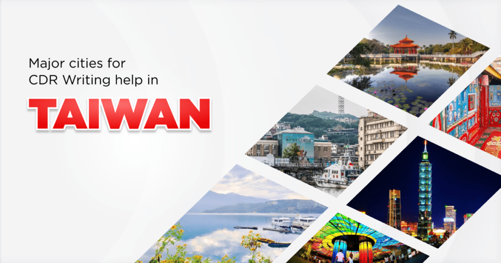 CDR Report Writing help in Taiwan: Get a Guaranteed Australian Visa 2 Major cities for CDR Writing help in Taiwan
