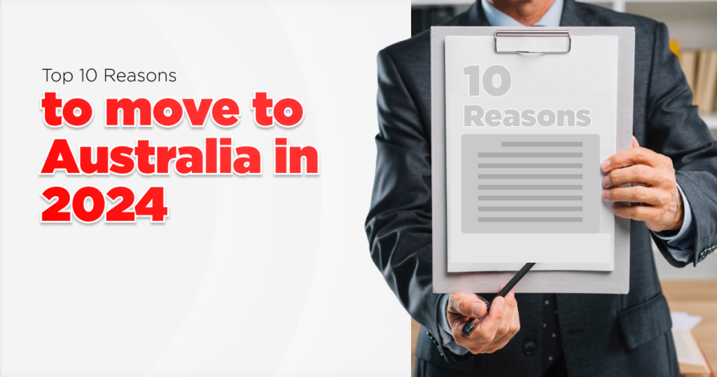 Graphic displaying the top 10 reasons to consider moving to Australia in 2024, highlighting various factors that make it an appealing destination.