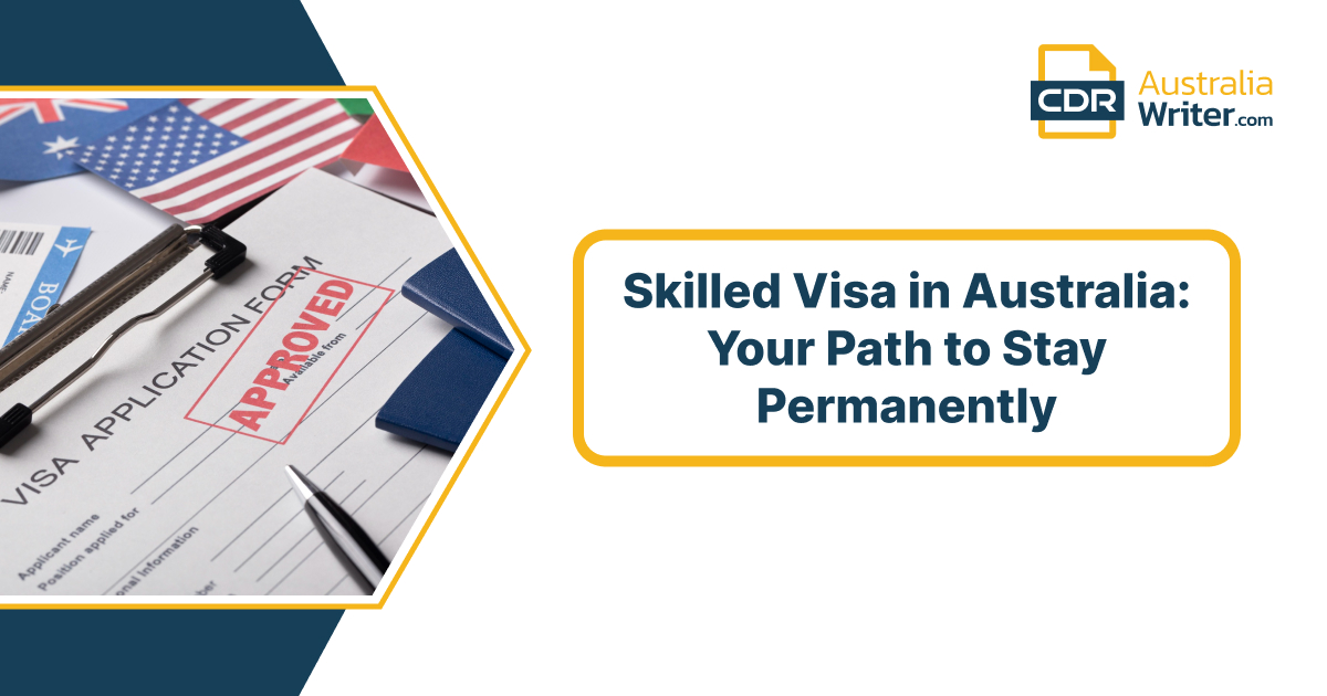 Skilled Visa in Australia Information on staying permanently