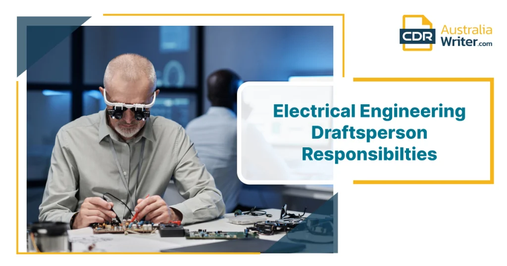 Electrical Engineering Draftsperson responsibilities