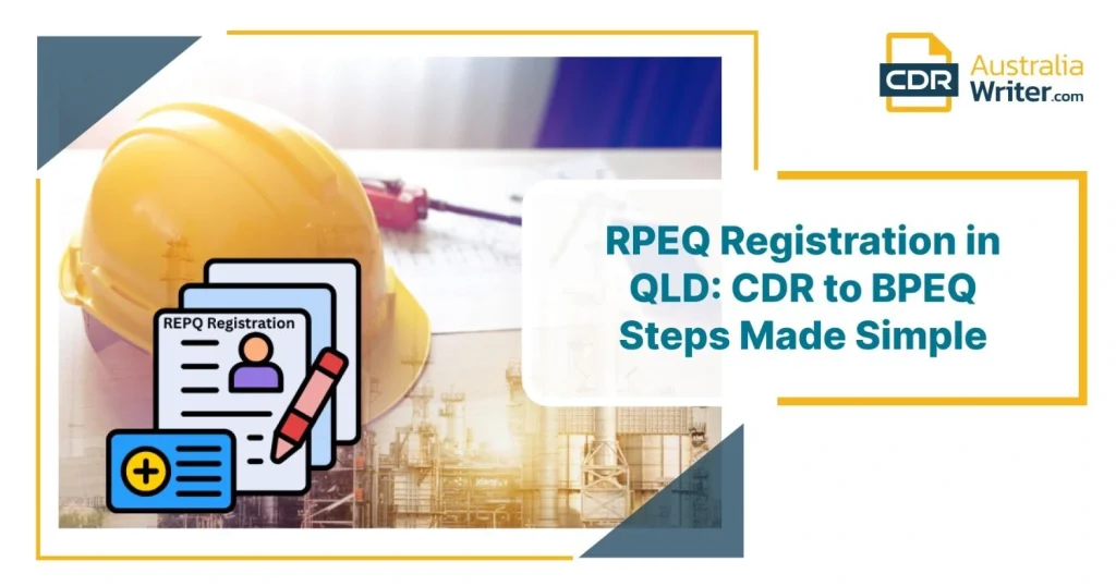 The steps for registering as a professional engineer in Queensland, from CDR to BPEQ, are shown in the RPEQ registration process.