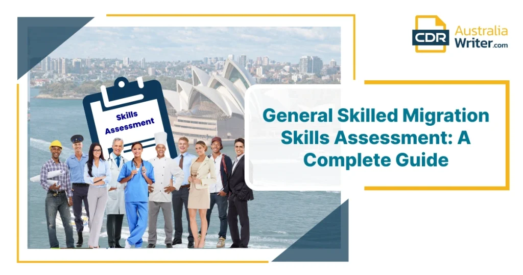 General Skilled Migration Skills Assessment