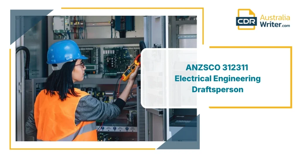 ANZSCO 312311 Electrical Engineering Draftsperson