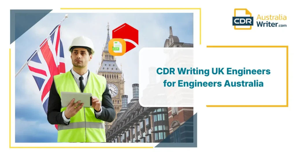 CDR Writing UK Engineers | Engineers Australia Migration 1 CDR Writing UK Engineers